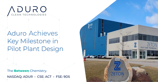 Aduro Completes Basic Engineering Design for Pilot Plant
